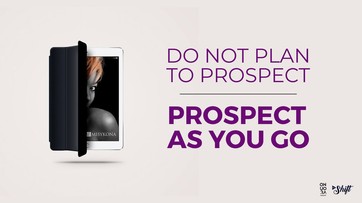 prospect as you go